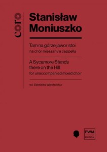 Stanisław Moniuszko: Tam na górze jawor stoi - nuty na chór mieszany a cappella