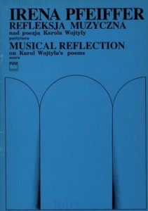 Irena Pfeiffer: Refleksja muzyczna nad poezją Karola Wojtyły - nuty na chór mieszany