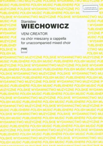 Stanisław Wiechowicz: Veni creator na chór mieszany a cappella - partytura studyjna