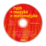 Zuzanna Jastrzębska-Krajewska: Ruch + muzyka = matematyka (+ 2 płyty CD) - praktyczny poradnik dla rodziców i nauczycieli