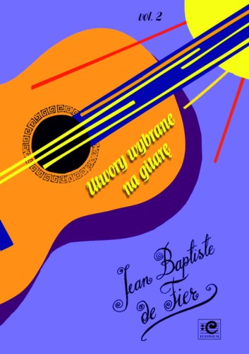 Utwory wybrane na gitarę vol. 2 - Jean Baptiste de Fier - nuty na gitarę klasyczną