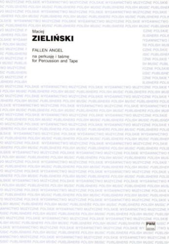 Maciej Zieliński: Fallen Angel na perkusję i taśmę (+ płyta CD)