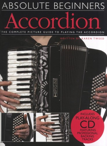Absolute Beginners: Accordion (+ płyta CD) - Karen Tweed - kompletny obrazkowy przewodnik do samodzielnej nauki - szkoła gry na akordeonie