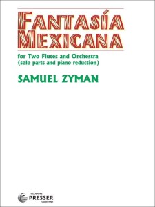 Samuel Zyman: Fantasia Mexicana Para Dos Flautas Y Orquesta - Fantazja meksykańska - nuty na dwa flety poprzeczne z fortepianem
