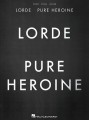 Lorde: Pure Heroine (PVG) - melodia, nuty na fortepian, akordy gitarowe i słowa