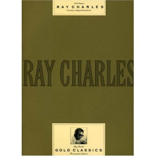 Ray Charles: Gold Classics  (PVG) - melodia, nuty na pianino i akordy gitarowe