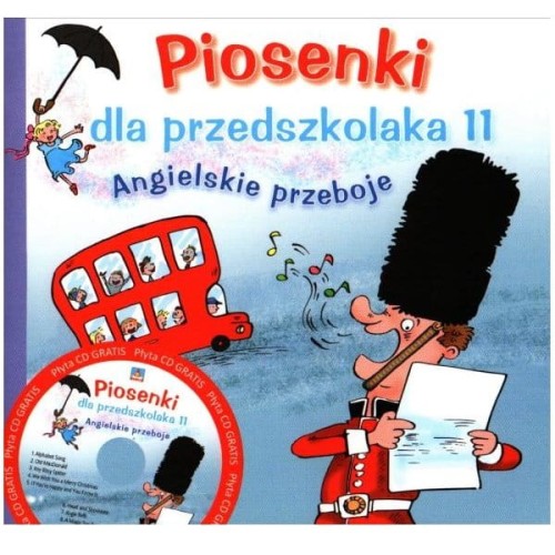 Piosenki dla przedszkolaka 11 - Angielskie przeboje (+ płyta CD) - Danuta Zawadzka, Stefan Gąsieniec