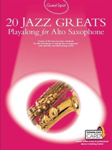 Guest Spot: 20 Jazz Greats - Playalong for Alto Saxophone - nuty na saksofon altowy (+ audio online)