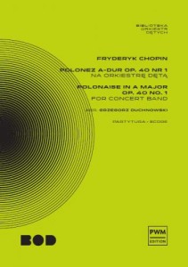 Fryderyk Chopin: Polonez A-dur op. 40 nr 1 - wersja koncertowa - nuty na orkiestrę dętą