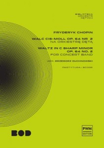 Fryderyk Chopin: Walc cis-moll op. 64 nr 2 - wersja koncertowa - nuty na orkiestrę dętą