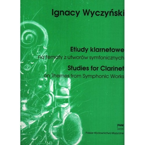 Etiudy klarnetowe na tematy z utworów symfonicznych Ignacy Wyczyński