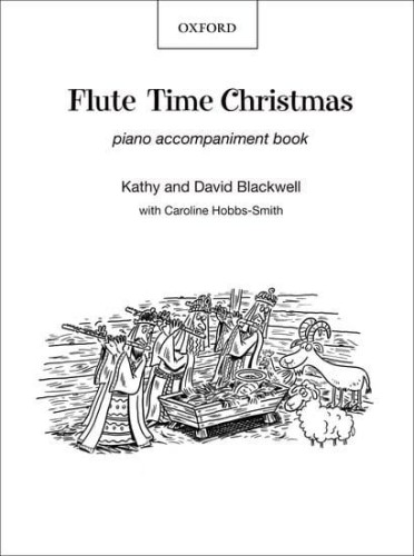 Flute Time Christmas - Kathy Blackwell, David Blackwell - akompaniament fortepianowy