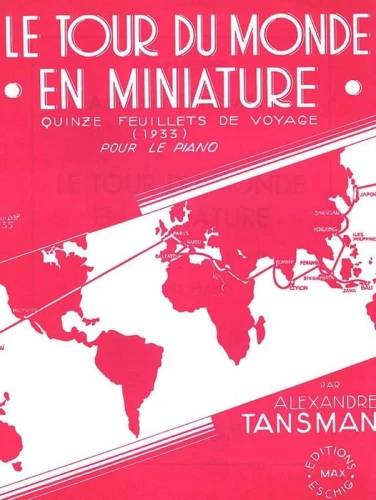 Alexandre Tansman: Le Tour du Monde en Miniature. Quinze feuillets de Voyage pour le piano - nuty na fortepian