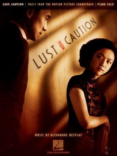 Alexandre Desplat: Lust Caution (Piano Solo) - nuty na fortepian z filmu Ostrożnie pożądanie