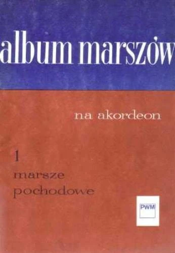 Jerzy Mart: Album marszów na akordeon cz. 1 - Marsze pochodowe - nuty na akordeon