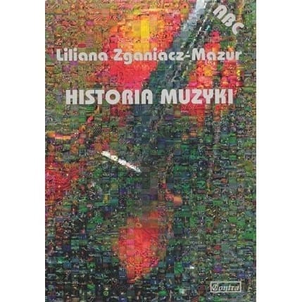Liliana Zganiacz-Mazur: Historia muzyki