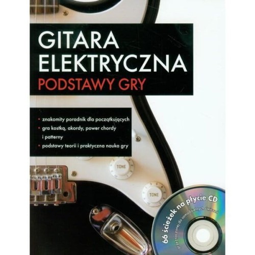 Gitara elektryczna - podstawy gry (+ płyta CD)