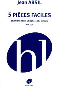 Jean Absil: Cinq Pieces Faciles op. 138 - 5 łatwych utworów - nuty na klarnet lub saksofon altowy i fortepian