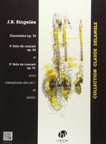 Jean-Baptiste Singelee: Concertino op. 78, 3 Solo de Concert op. 83, 5 Solo de Concert op. 91 - nuty na saksofon altowy i fortepian