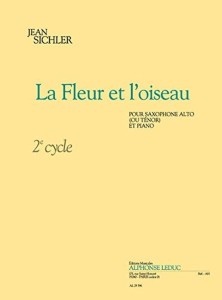Jean Sichler: La Fleur et l'oiseau pour saxophone alto ou tenor et piano - nuty na saksofon altowy i fortepian