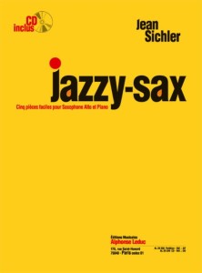 Jean Sichler: Jazzy-Sax Cinq Pieces Faciles (+ płyta CD) - 5 łatwych utworów - nuty na saksofon altowy i fortepian