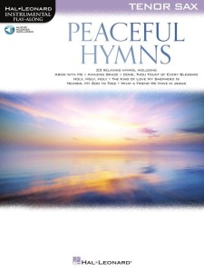 Peaceful Hymns: Tenor Sax - 23 pieśni - nuty na saksofon tenorowy (+ audio online) - zawiera Amazing Grace