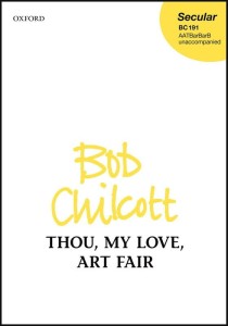 Bob Chilcott: Thou my love art fair - nuty na chór mieszany