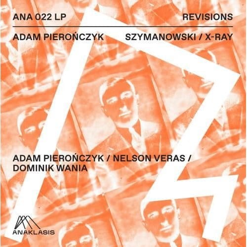 Adam Pierończyk: Szymanowski / X-Ray - seria Revisions - płyta winylowa