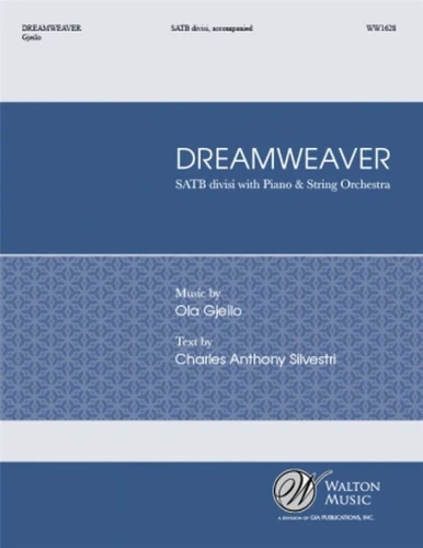 Ola Gjeilo: Dreamweaver for SATB divisi with Piano & String Orchestra - nuty na chór mieszany z fortepianem