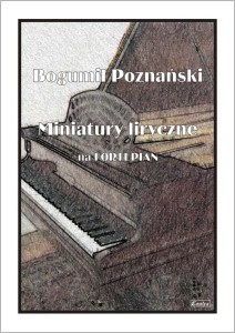 Bogumił Poznański: Miniatury liryczne na fortepian - nuty na fortepian