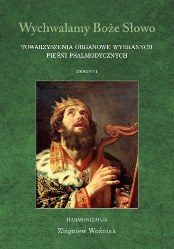 wychwalamy-boze-slowo-towarzyszenia-organowe-wybranych-piesni-psalmodycznych-zeszyt-i-harm-zbigniew-wozniak.jpg
