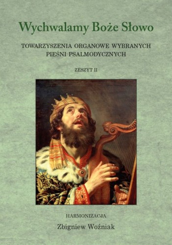 wychwalamy-boze-slowo-towarzyszenia-organowe-wybranych-piesni-psalmodycznych-zeszyt-ii-harm-zbigniew-wozniak.jpg