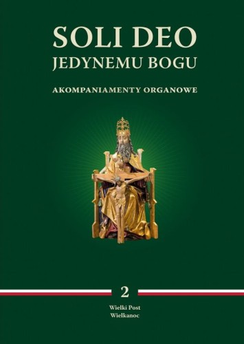 soli-deo-jedynemu-bogu-akompaniamenty-organowe-tom-ii-wielki-post-wielkanoc-red-ks-m-wyszogrodzki.jpg