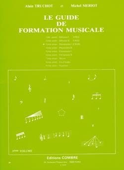 Alain Truchot, Michel Meriot: Le Guide de Formation Musicale 3 - podręcznik ogólny do szkoły muzycznej