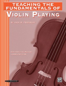 Jack M. Pernecky: Teaching The Fundamentals of Violin Playing - Lorraine Fink - podręcznik dla nauczycieli gry na skrzypcach