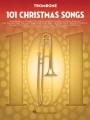 101 Christmas Songs: Trombone - kolędy i piosenki świąteczne - nuty na puzon