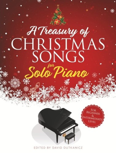 A Treasury of Christmas Songs for Solo Piano - David Dutkanicz - kolędy dla początkujących i średniozaawansowanych - nuty na fortepian