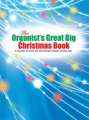 The Organist's Great Big Christmas Book - kolędy na organy