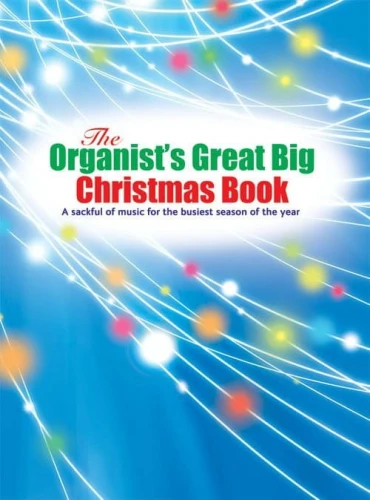 The Organist's Great Big Christmas Book - kolędy na organy