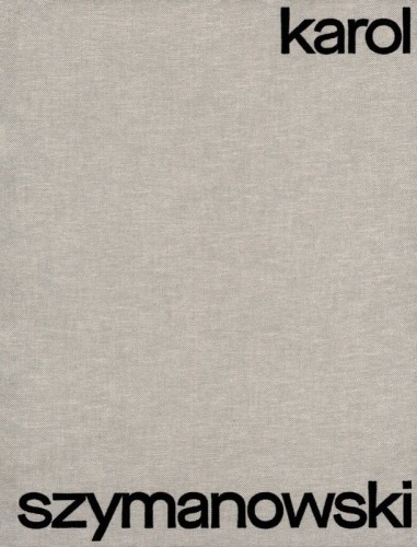 Karol Szymanowski: Gesamtausgabe / Complete Edition tom A2 - Sinfonie / Symphonies - III Symfonia op. 27, IV Symfonia op. 60 (partytura)