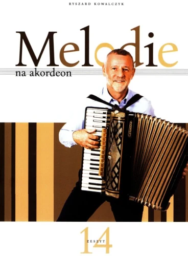 Melodie na akordeon cz. 14 - Ryszard Kowalczyk - nuty na akordeon
