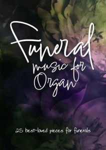 Funeral Music for Organ - muzyka organowa na uroczystości pogrzebowe - nuty na organy