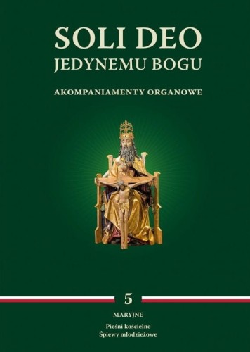 soli-deo-jedynemu-bogu-akompaniamenty-organowe-tom-v-maryjne-red-ks-m-wyszogrodzki.jpg