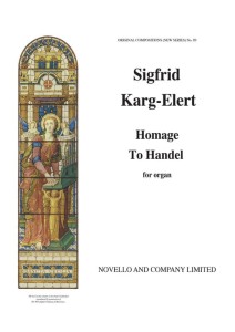 Sigfrid Karg-Elert: Homage to Handel for Organ - nuty na organy