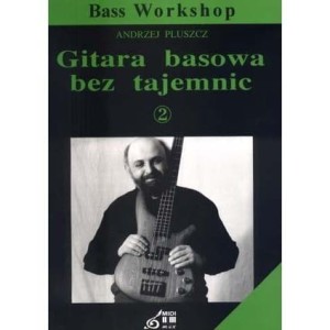 Gitara basowa bez tajemnic cz. 2 (+ płyta CD) - Andrzej Pluszcz