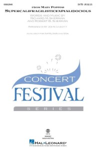 Supercalifragilisticexpialidocious from Mary Poppins for SATB Choir - John Leavitt - nuty na chór mieszany z fortepianem