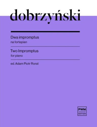 Ignacy Feliks Dobrzyński: Dwa impromptus na fortepian