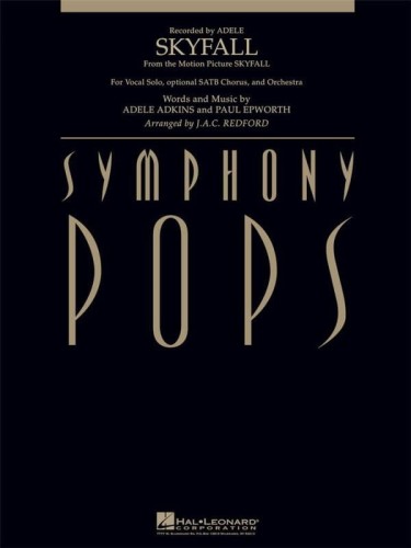 Symphony Pops: Adele - Skyfall (Score & Parts) - Paul Epworth - nuty na głos solo, opcjonalnie chór SATB i orkiestrę