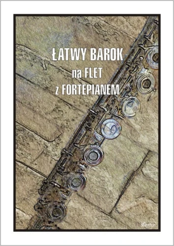 Łatwy Barok - nuty na flet poprzeczny z fortepianem