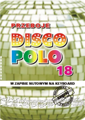 Przeboje disco polo cz. 18 - nuty na keyboard